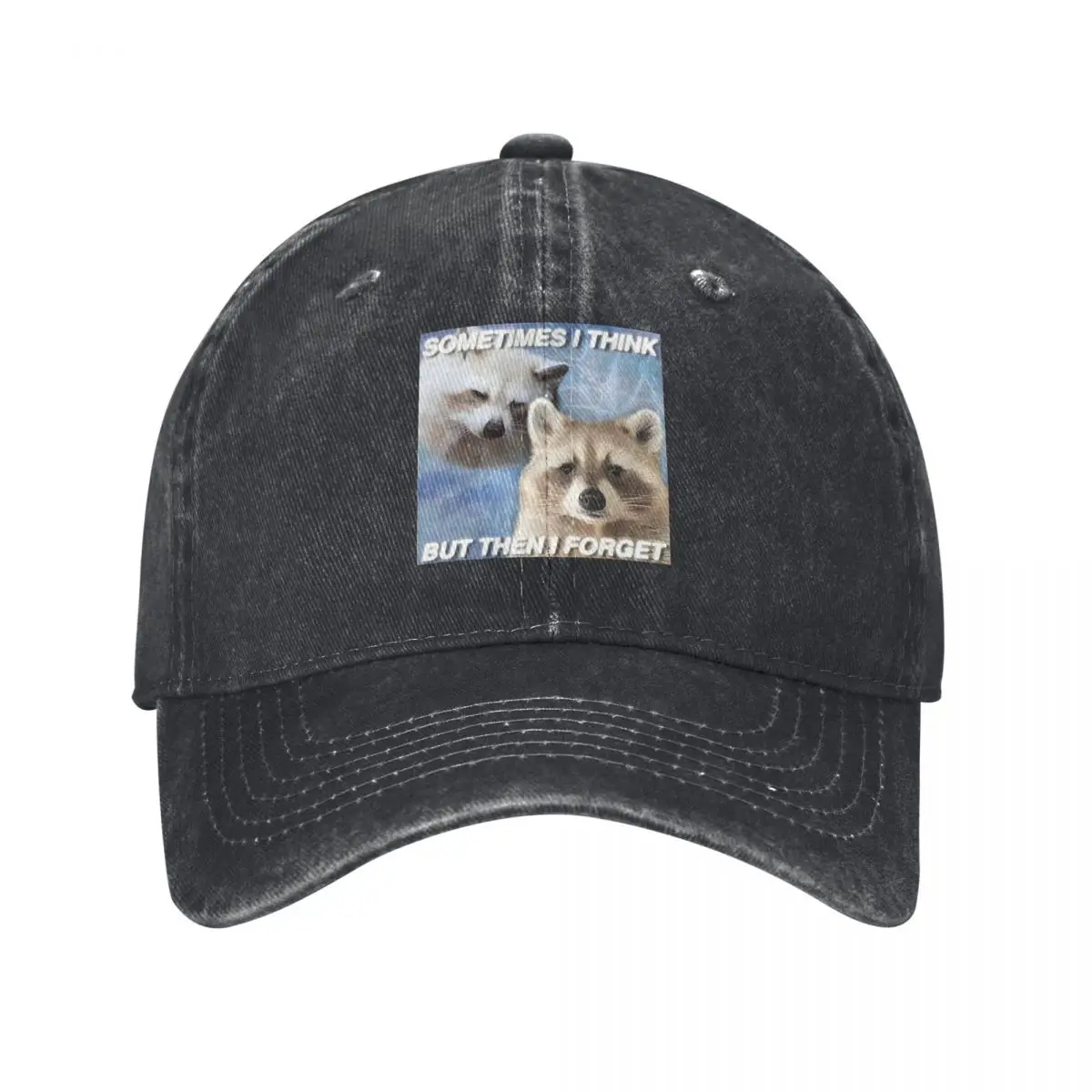 

Raccoon Cat Meme, Sometimes I For THINK But Then I Forget, Dark Humor, Oversized denim Hat Durable for All Seasons Golf Hat Cap
