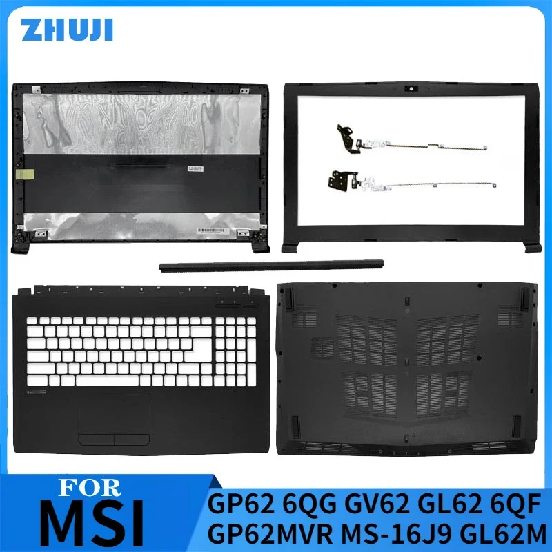 

NEW For MSI GP62 6QG GV62 GL62 6QF GP62MVR MS-16J9 GP62MVR GL62M Laptop LCD Back Cover/Front Bezel/Hinges/Palmrest/Bottom Case