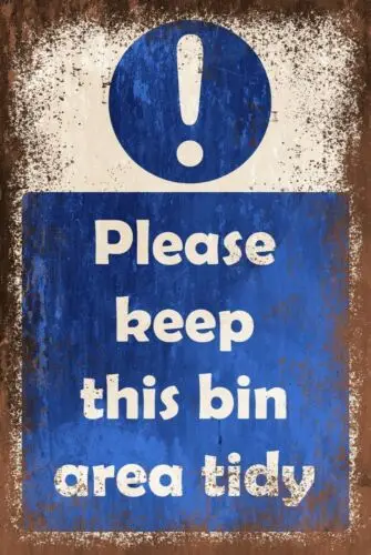 Keep Bin Area Tidy Information Sign, Vintage poste Style, office, car park, home sign