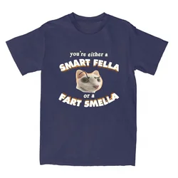 Funny T Shirts You're A Smart Fella Or A Fart Smella Tee Shirt Novelty 100% Cotton T-shirt Clothing Summer Men Plus Size Women