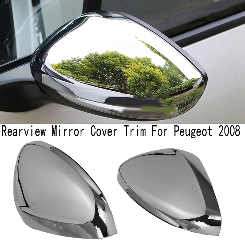 2Pcs Chrome Car Side Rearview Mirror Cover Trim For Peugeot 2008 Side Door Wing Cover Accessories