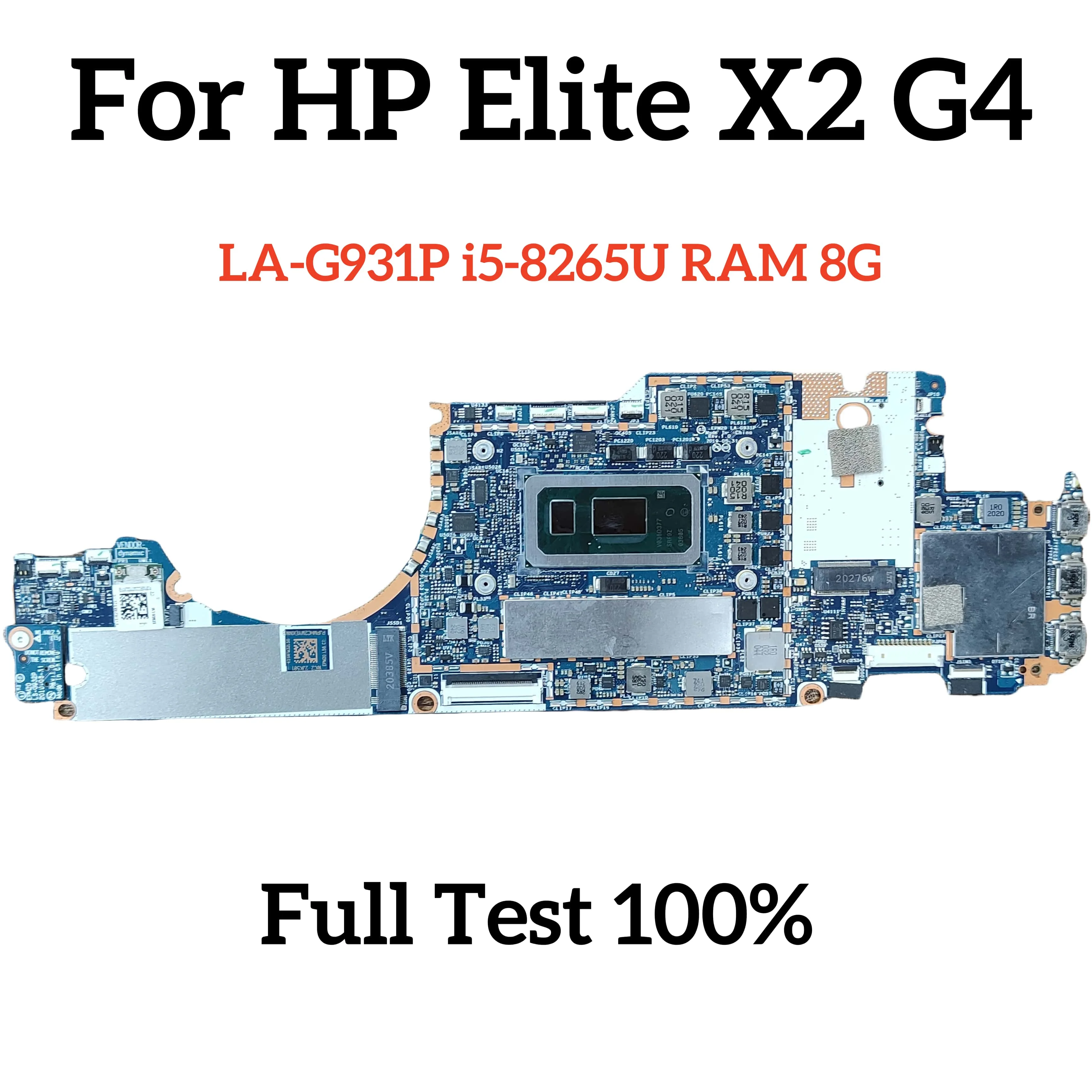 LA-G931P For HP Elite x2 G4 EPM20 Laptop Mainboard i5-8265U i7-8565U RAM 8G Notebook Motherboard rx 6600 placa mãe 100% Tested