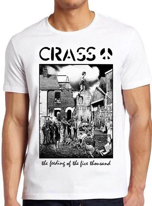 Crass The Feeding Of The 5000 Music Movie Funny Gift Tee T Shirt C1631High Quality 100%Cotton Short Sleeve