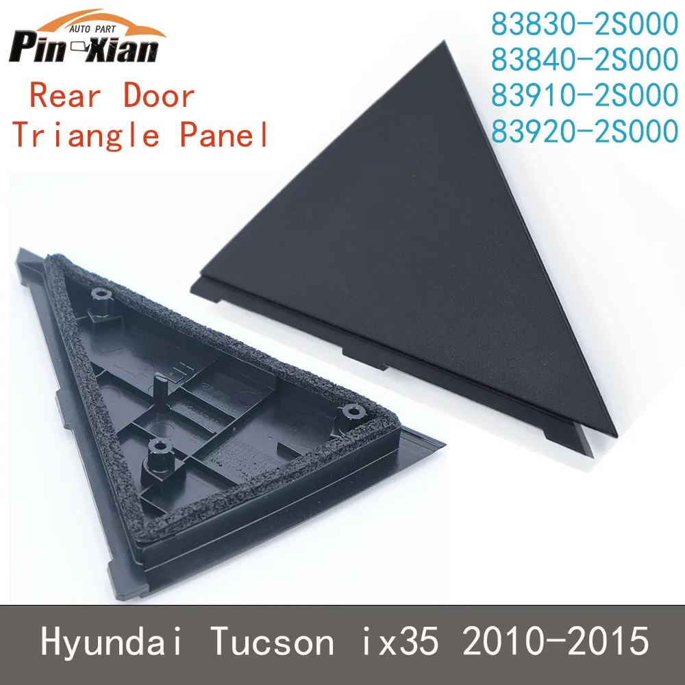 Rear Corner Trim Panel for Hyundai Tucson ix35 2010 2011 2012 2013-2015 83830-2S000 83910-2S000 Outer/Inside Door Triangle Cover