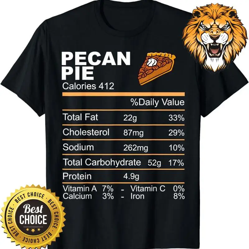 Pecan Pie Nutrition Facts Thanksgiving Men T-Shirt S-3XL Q2643