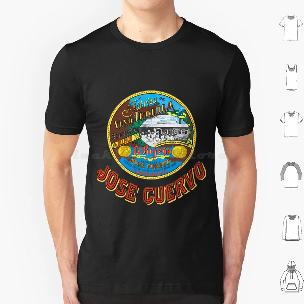 Jose Cuervo Tequila T Shirt Cotton Men Women Diy Print Jose Cuervo Tequila Jose Cuervo Tequila Jose Cuervo All My Favorite