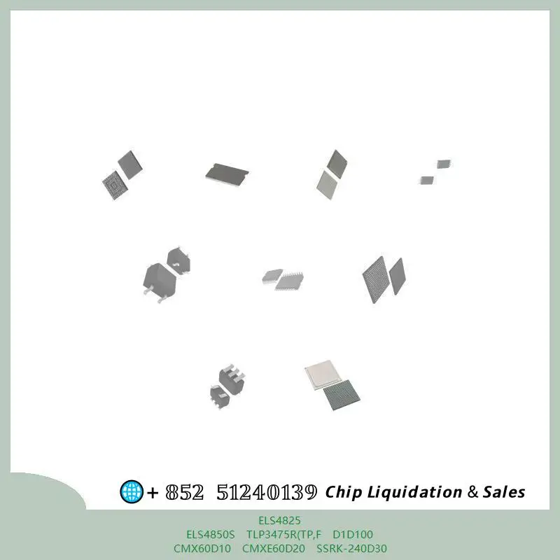 chip chip Integrated circuit chip MCU chip ELS4825 ELS4850S TLP3475R(TP,F D1D100 CMX60D10 CMXE60D20 SSRK-240D30