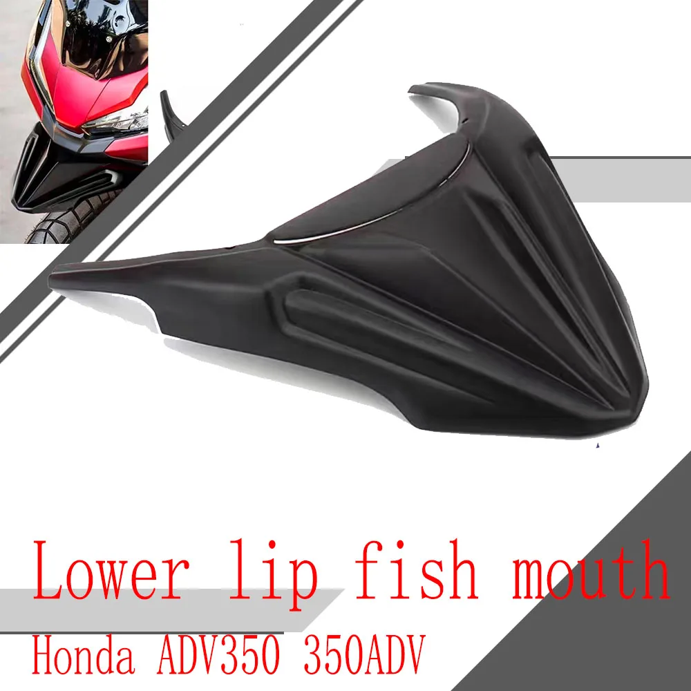 

For Honda ADV350 350ADV refitted lower lip fishmouth bird mouth competitive wind wing fairing motorcycle parts