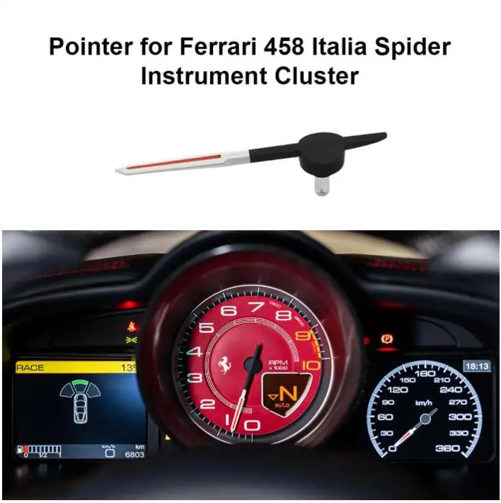 

Dashboard Pointer for Ferrari 458 Italia Spider Instrument Cluster 09-15