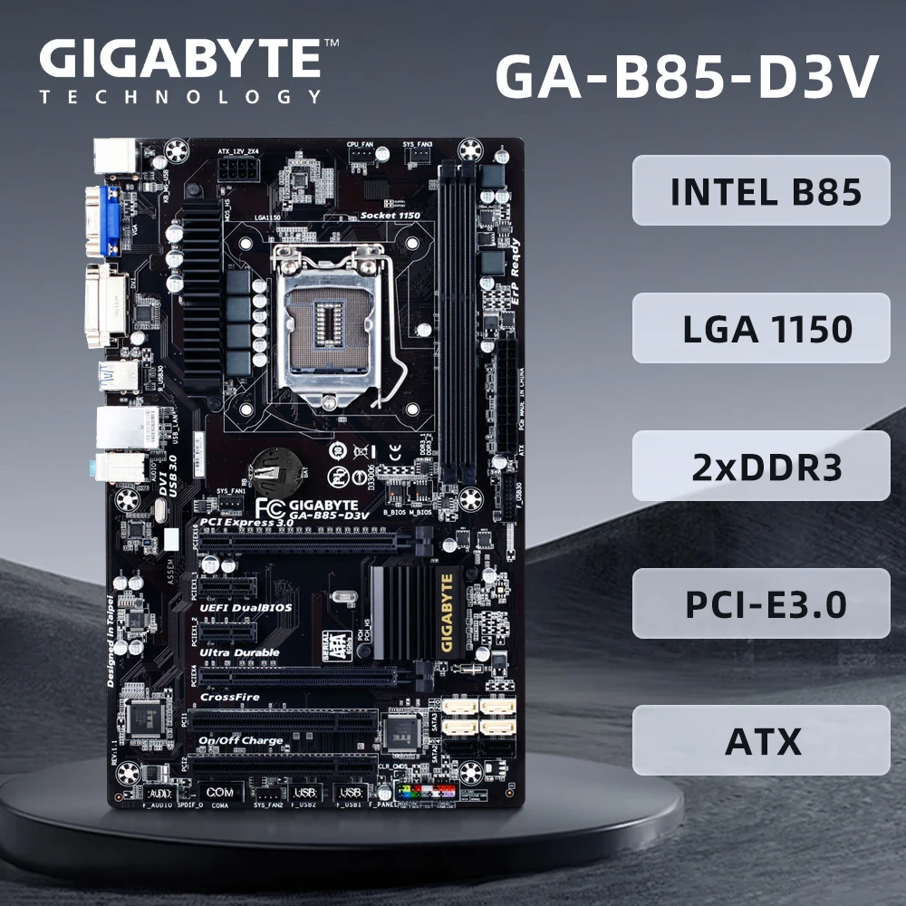 

Gigabyte GA-B85-D3V Motherboard LGA 1150 Intel B85 Chipset Supports Core 4th Gen i7/i5/i33 Series Processors 2×DDR3 DIMM 16G VGA