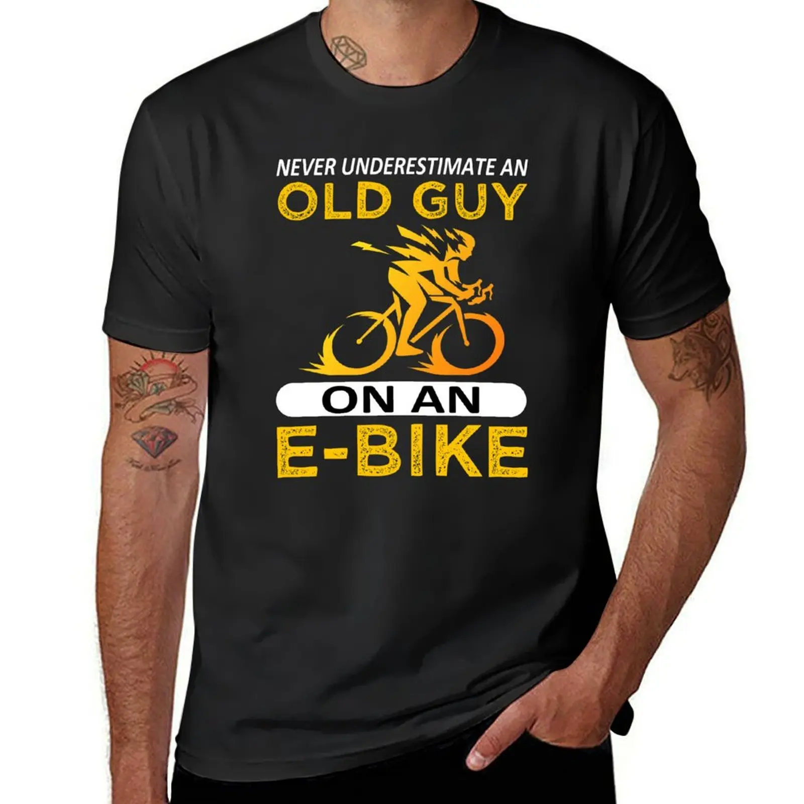 Never Underestimate An Old Guy On An E-Bike Electric Bicycle T-Shirt plus size tops cute tops t shirt men