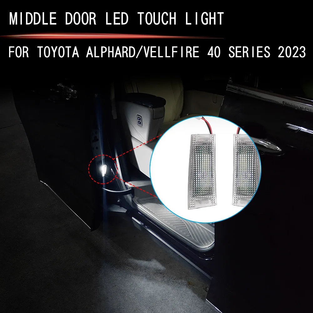 

Для ALPHARD VELLFIRE 40 аксессуары для интерьера 2023 2024 2025 светодиодный сенсорный светильник средней двери приветственный свет