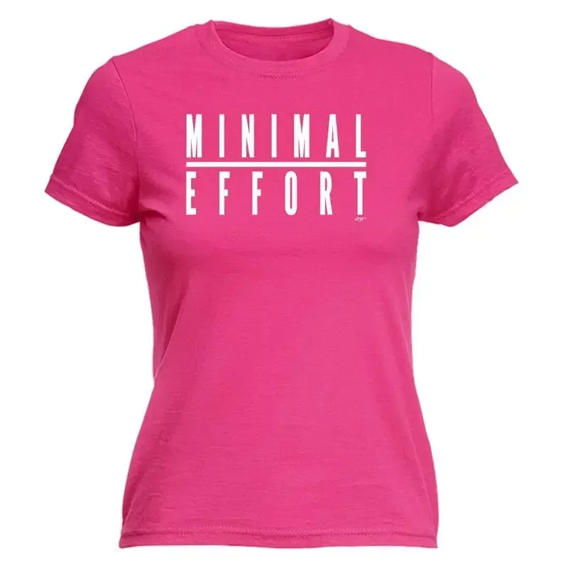 Minimal Effort Womens T Shirt Funny Novelty Gift