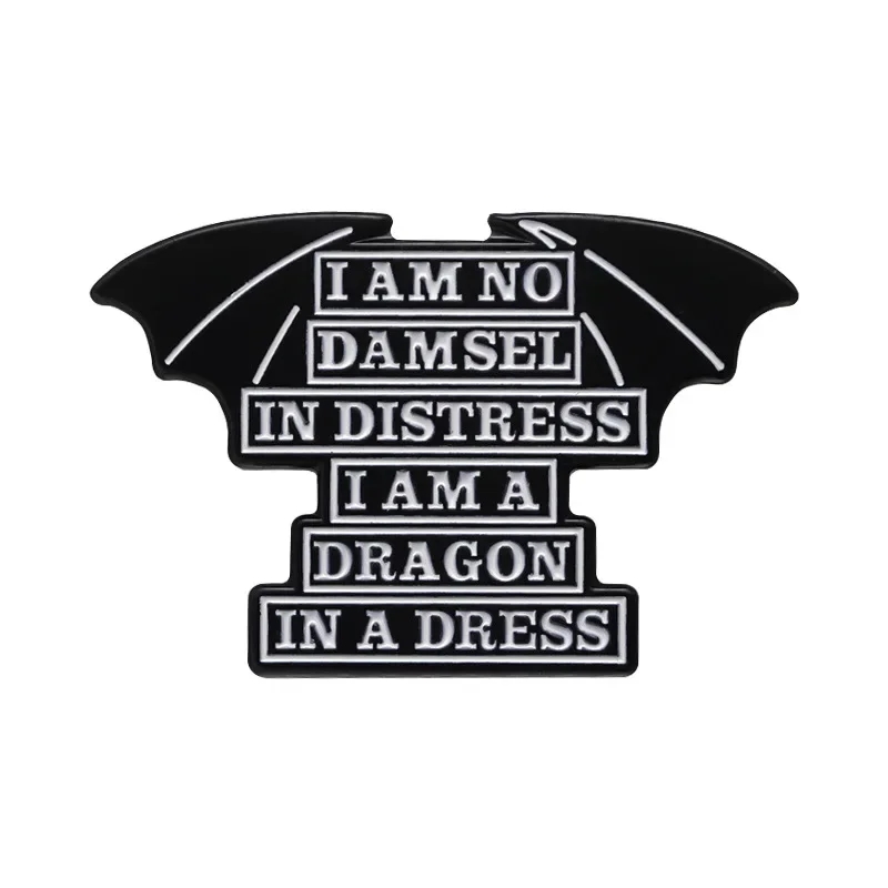 Pins Personality I Am Not A Girl in Distress. English Brooch on Clothes Black Dragon Wing Badge Brooches for Clothing Lapel Pin