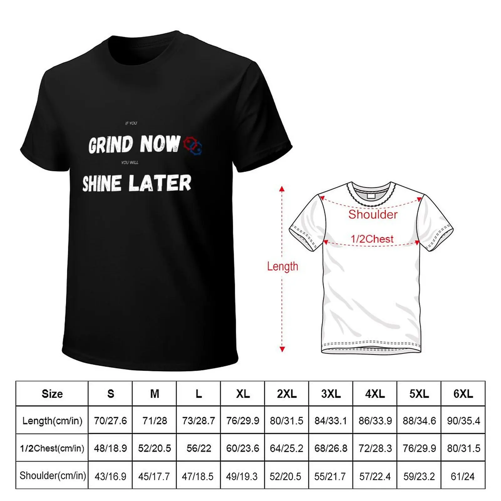 Grind now Shine later, simple T-Shirt blacks korean fashion mens t shirts casual stylish