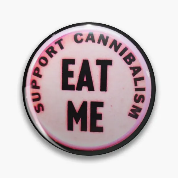 Support Cannibalism Eat Me  Soft Button Pin Brooch Women Cute Creative Collar Lover Hat Funny Badge Cartoon Clothes Jewelry