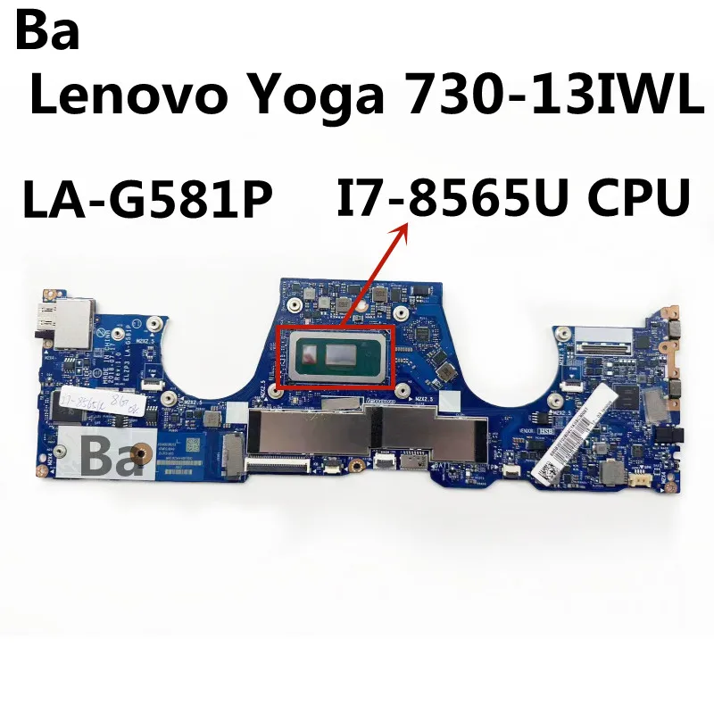 

ForLenovo Yoga 730-13IWL LA-G581P motherboard is applicable CPU I7-8565U UMA 8G