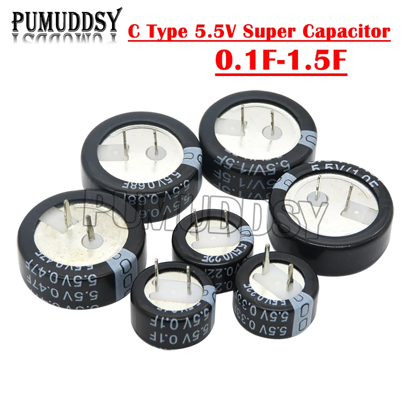 1PCS C Type 5.5V Super Capacitor 0.1F 0.22F 0.33F 0.47F 1F 1.5F 4.0F Button Farad Capacitor