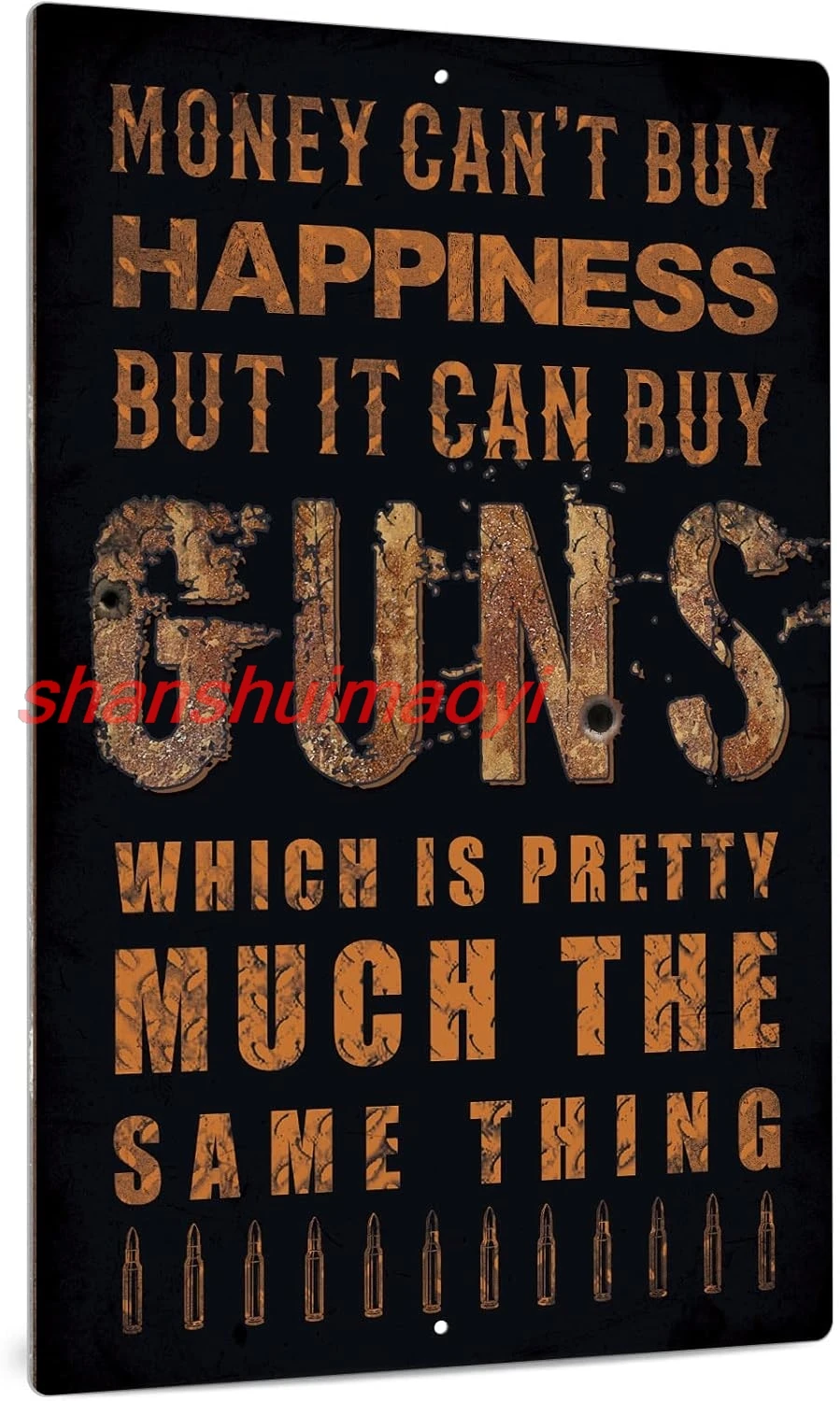 Putuo Decor Funny Gun Metal Tin Sign Man Cave Bar Decor, el dinero no puede comprar la felicidad pero puede comprar armas 12.0 x 8.0 in