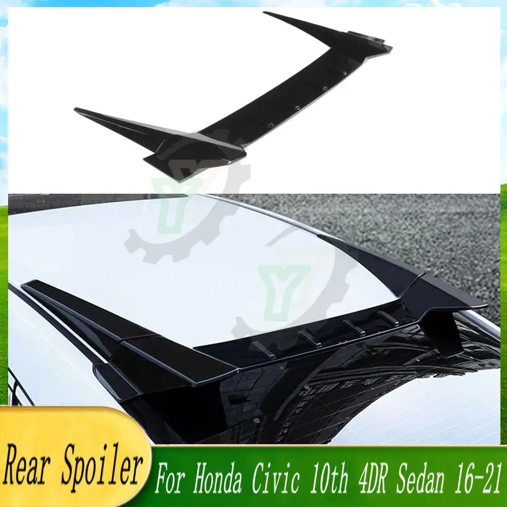 

ABS Plastic Car Rear Window Roof Spoiler R Style lips Visor For Honda Civic 10th 4DR Sedan 2016 2017 2018 2019 2020 2021