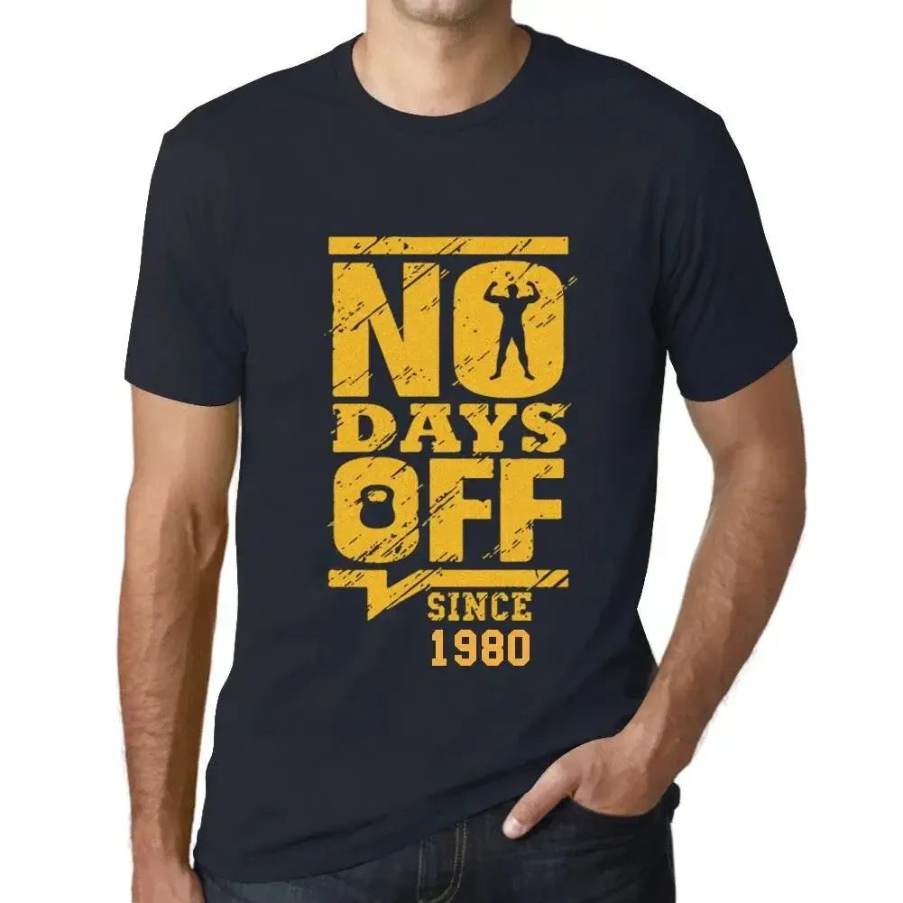 Men's Graphic T-Shirt No Days Off Since 1980 44th Birthday Anniversary 44 Year