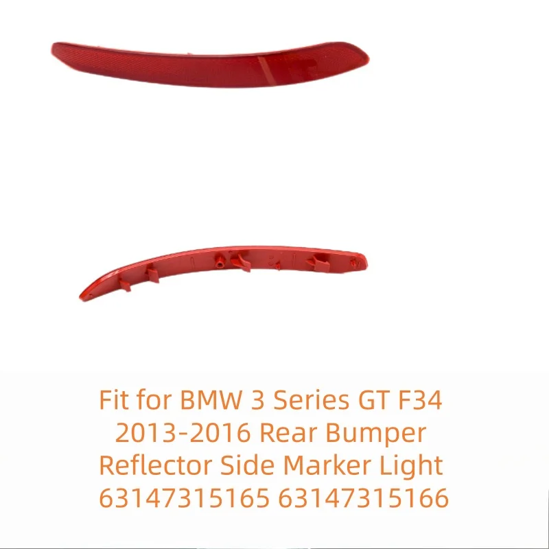 Fit for BMW 3 Series GT F34 2013-2016 Rear Bumper Reflector Side Marker Light 63147315165 63147315166