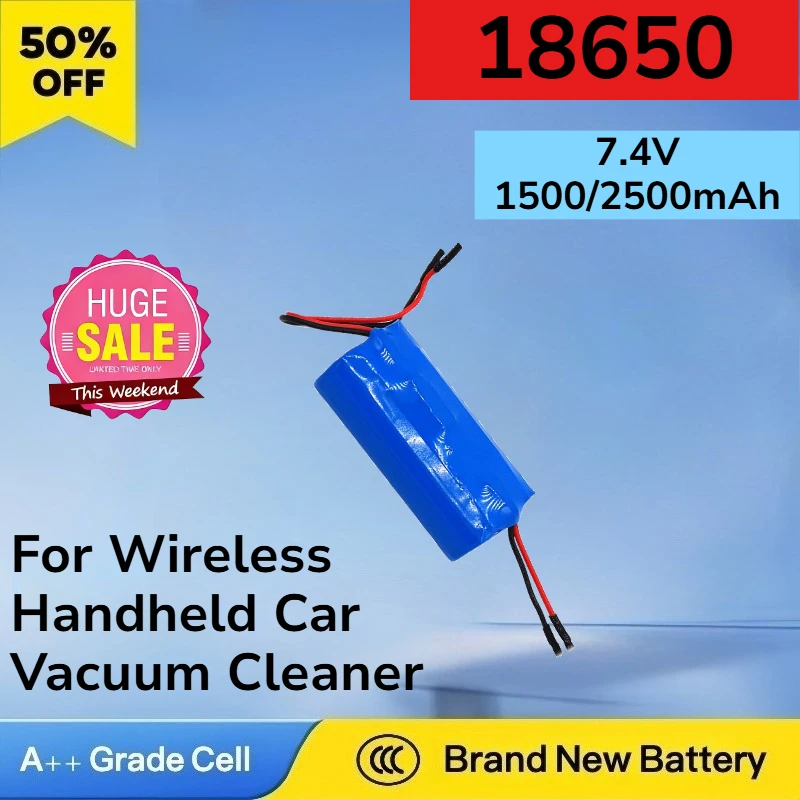

Newest 18650 7.4V 1500/2500mAh Lithium Rechargeable Power Battery for Wireless Handheld Car Vacuum Cleaner Replacement Battery
