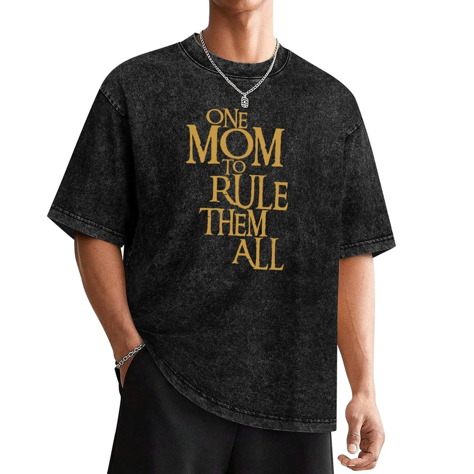 

One Mom to Rule Them All - Fantasy T-Shirt summer top anime shirt mens tall t shirts