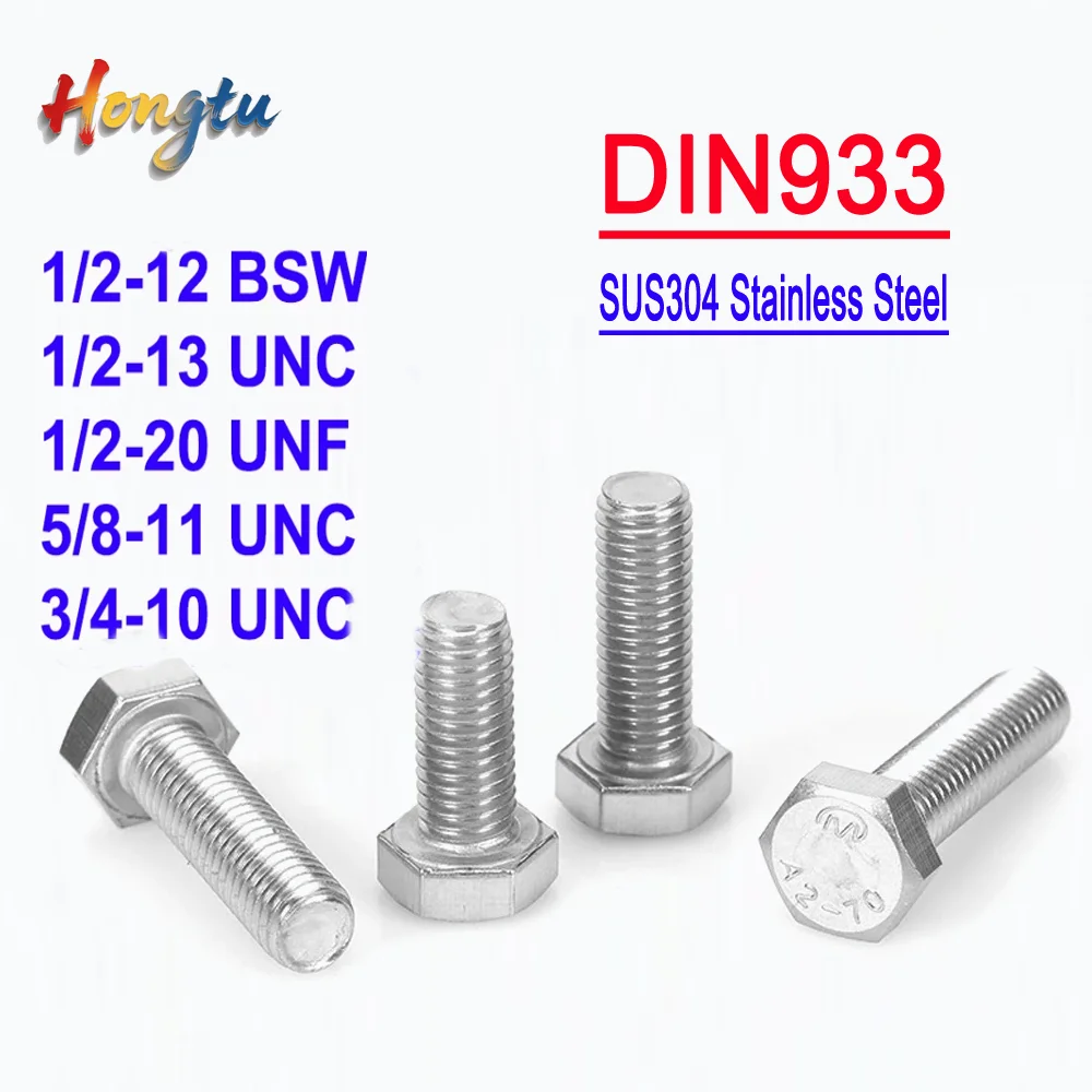 DIN933 Full Threaded External Hex Bolts - 1/2'' 5/8'' 3/4'' UNC UNF BSW, SUS304 A2 Stainless Steel Hexagon Head Screws