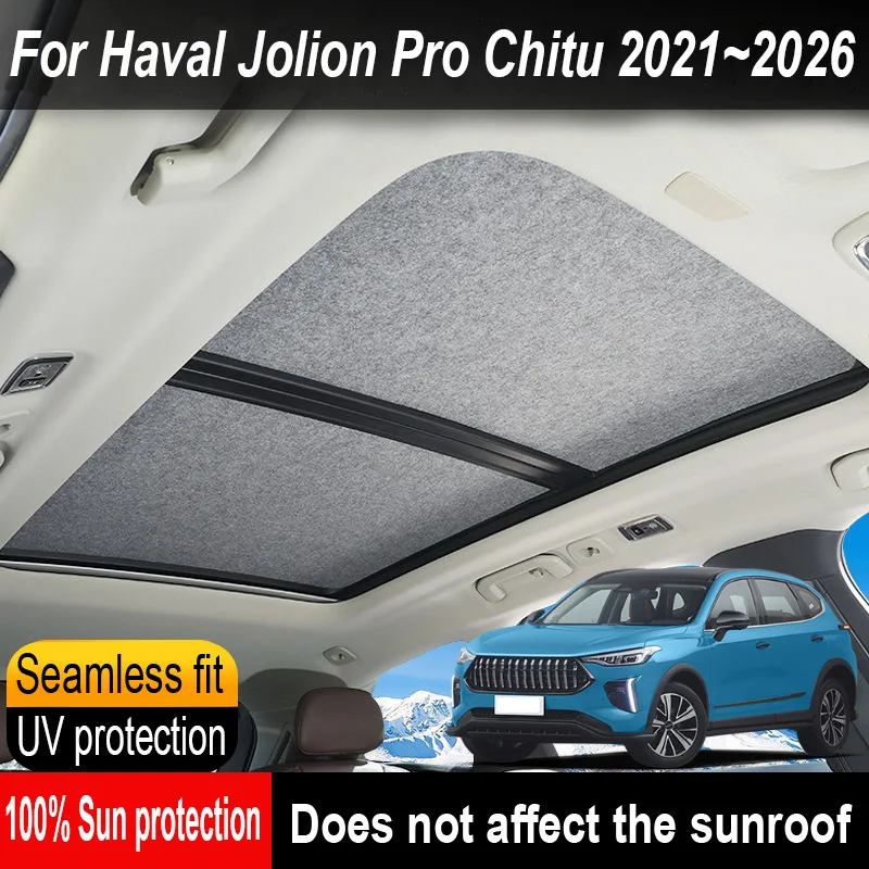 

Автомобильный люк на крыше, изоляционный козырек на крыше для Haval Jolion Pro Chitu 2021 ~ 2026 25, анти-УФ-электростатическая адсорбция, небесный занавес, солнцезащитный козырек