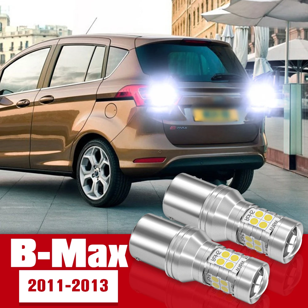 

2pcs LED Accessories Reverse Light Bulb Lamp For Ford B-Max B Max 2011 2012 2013