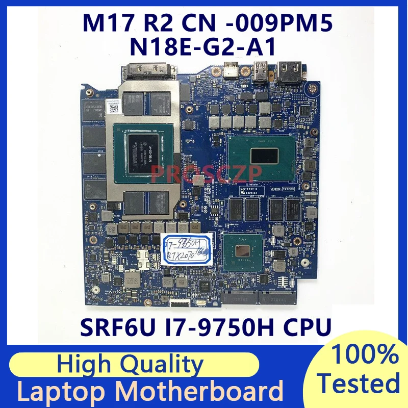 CN-009PM5 009PM5 09PM5 Para DELL M17 R2 Laptop Placa-mãe W/ SRF6U I7-9750H N18E-G2-A1 RTX2070 16GB EDQ51 LA-H351P 100% Testado OK