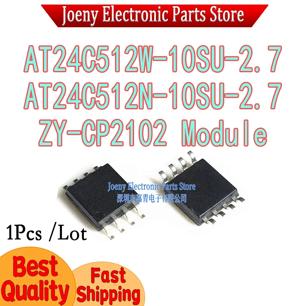 AT24C512N AT24C512N-10SU-2.7 AT24C512W-10SU-2.7 -SU-2.7  ZY-CP2102 USB to TTL Serial UART Module Flash Downloader