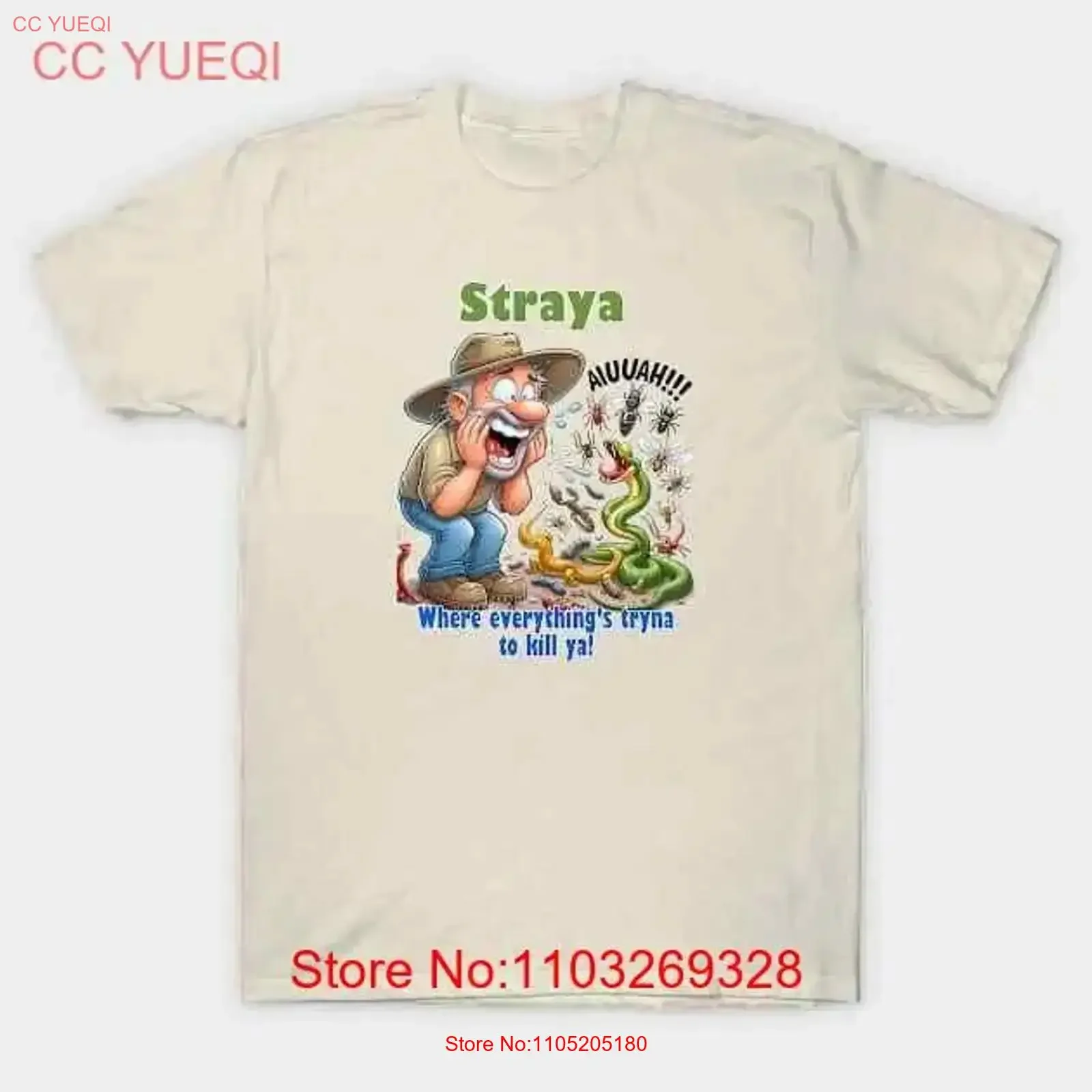 Straya where everything's tryna to kill ya Made in Australia T Shirt S 5XL vintage Washed Versatile designer clothes homme