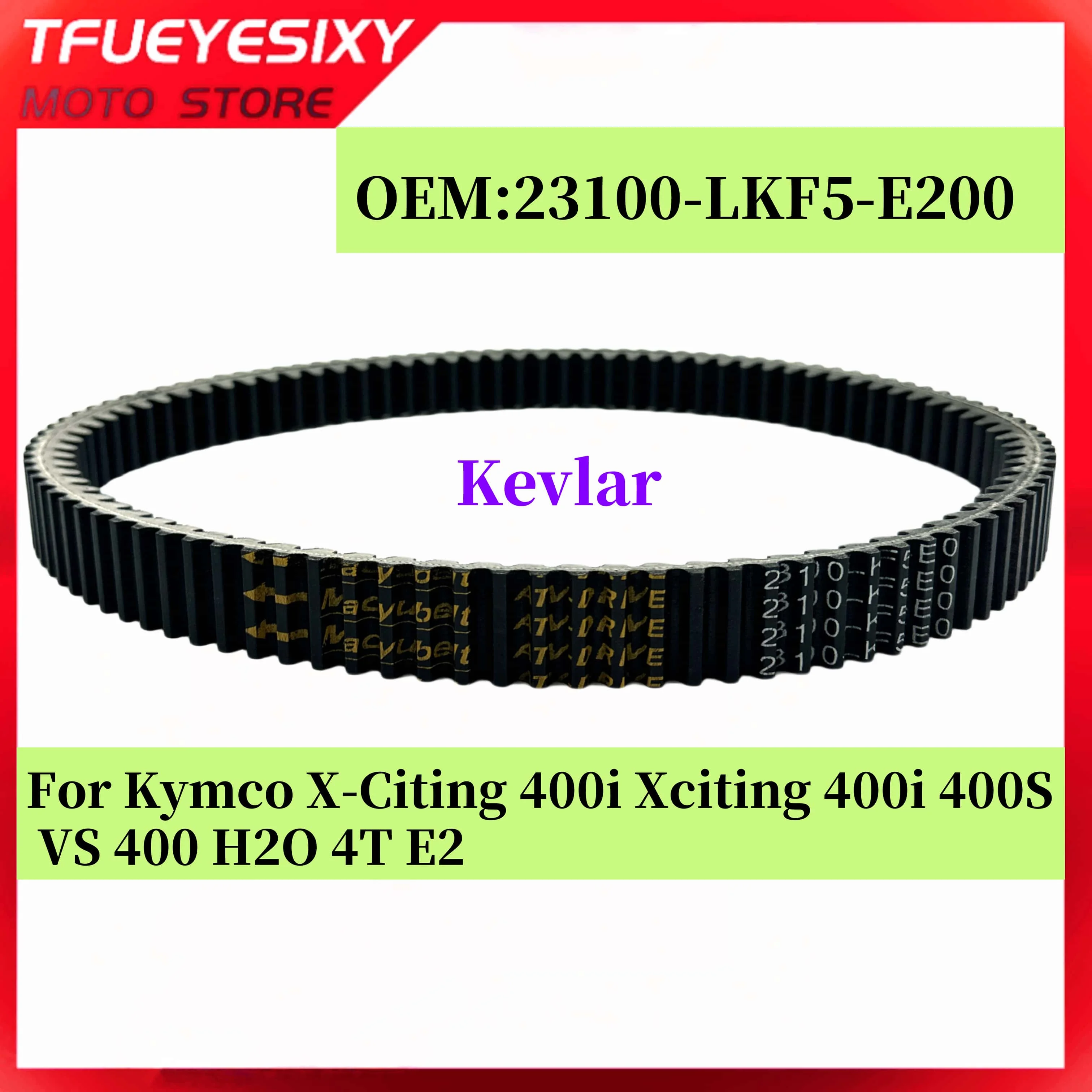 

Engine Belt Drive Belt Kevlar For Kymco X-Citing 400i Xciting 400i 400S VS 400 H2O 4T E2 23100-LKF5-E01 23100-LKF5-E200