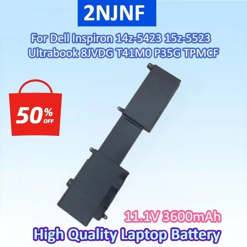 

New 2NJNF 11.1V 3600mAh 44WH Laptop Battery for Dell Inspiron 14z-5423 15z-5523 Ultrabook 8JVDG T41M0 P35G TPMCF Batteries