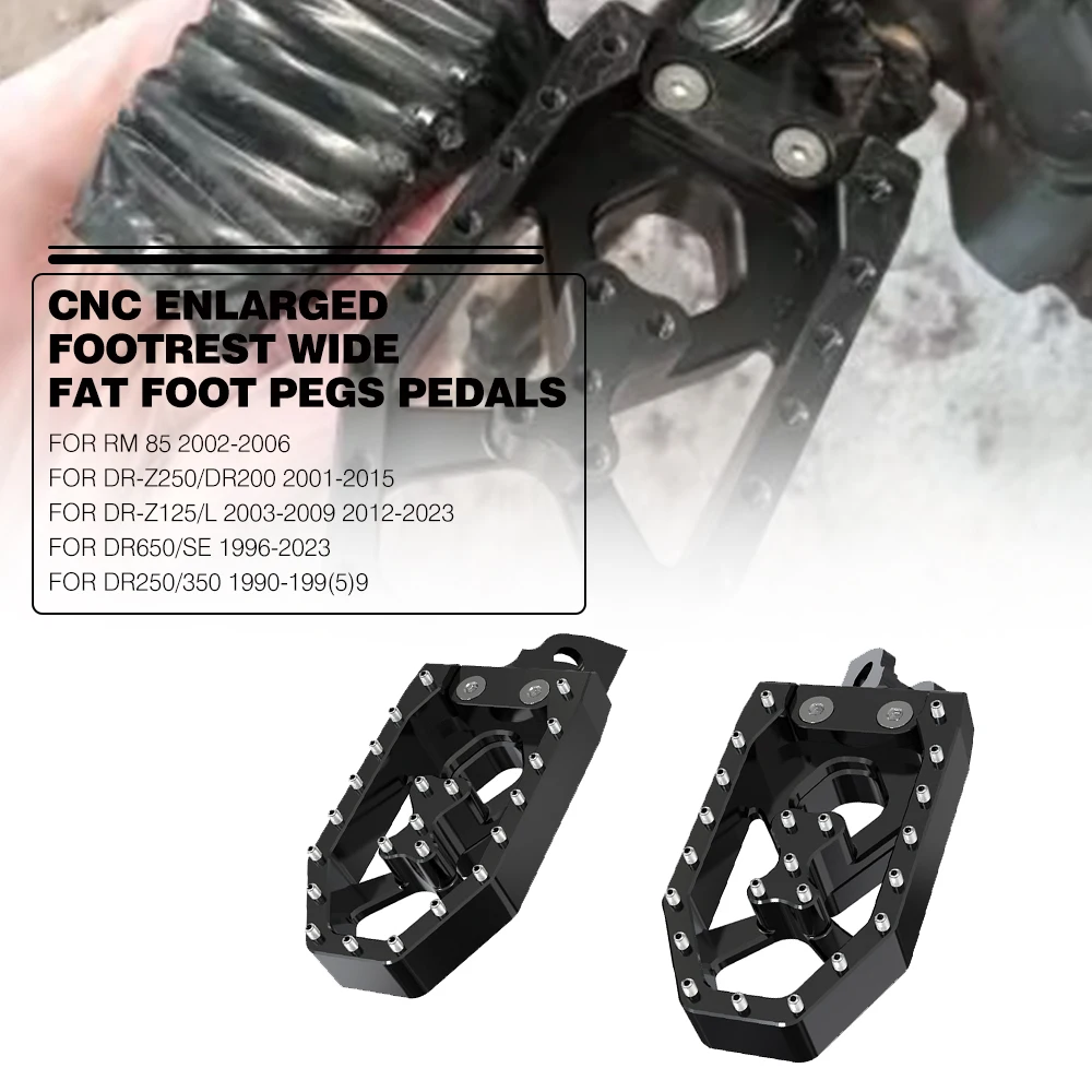 

Motorcycles CNC Enlarged FootRest Wide Fat Foot Pegs Pedals Footpeg DR 200 2015-2019 Motocross For Suzuki DR/dr350 250 1990-1999