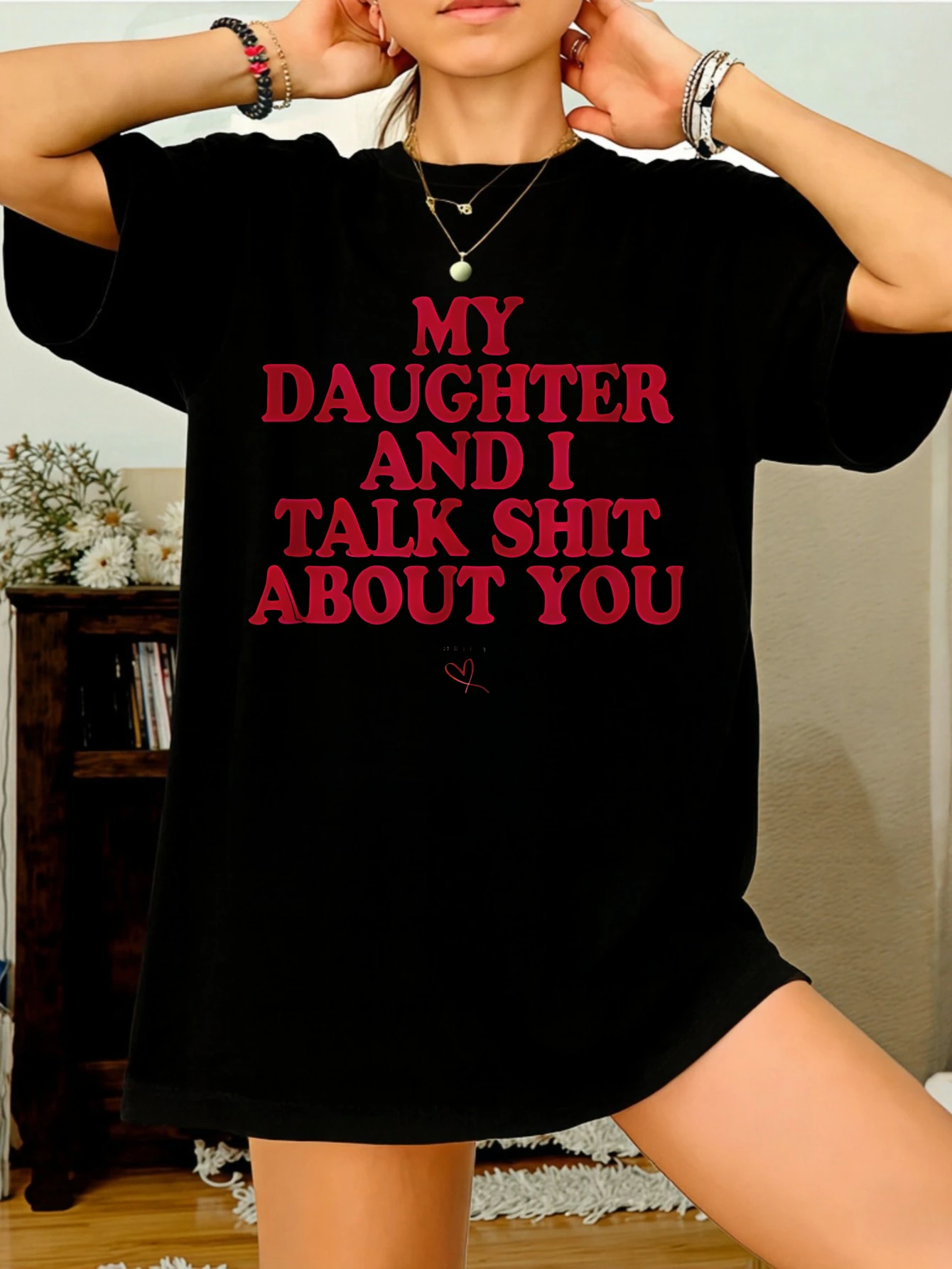 

Женская футболка с забавным принтом «Моя дочь и я обсуждаем тебя», хлопковая, свободного кроя, повседневная, летняя, в подарок для нее