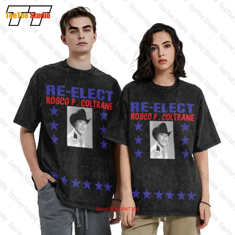 Re-Elect Rosco P Coltrane For Hazzard County Sheriff Vintage Oversized T-Shirt GO84