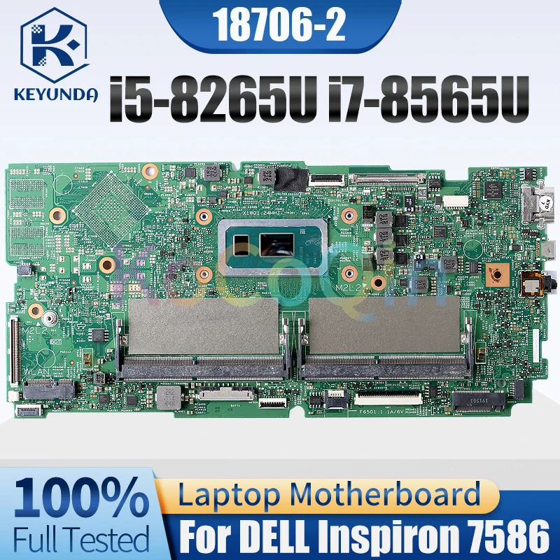 

18706-2 For DELL Inspiron 7586 Notebook Mainboard i5-8265U i7-8565U 0K2X16 06DHD3 Laptop Motherboard Full Tested