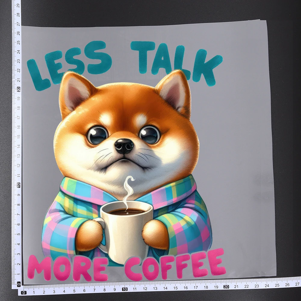 25CM Cartoon Less Talk More Coffee Dogs Heat Transfer Patches For Clothes DIY A-Level Washable Shirt Iron-on Thermal Sticker