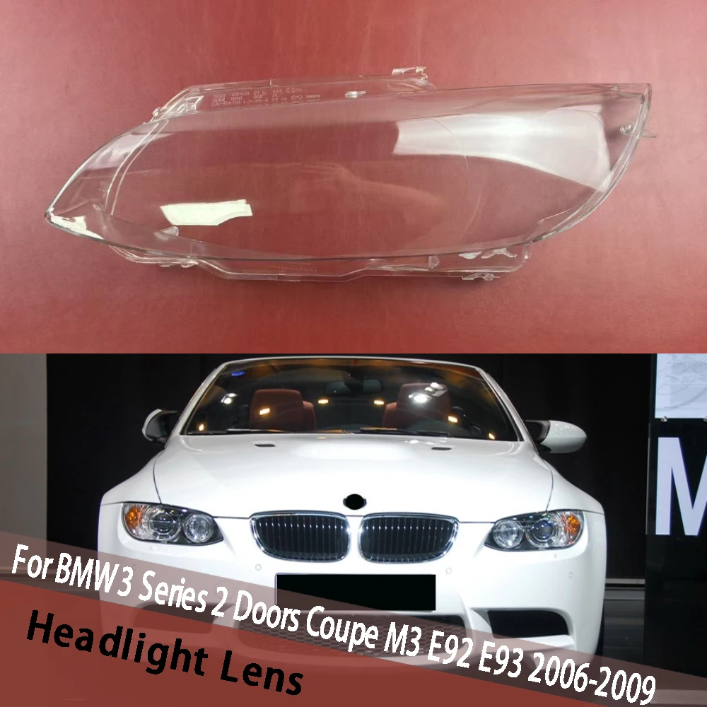 

For BMW 3 Series 2 Doors Coupe M3 E92 E93 2006~2009 Headlamps Lens Cover Plexiglass Headlight Shell Replace Original Lampshade
