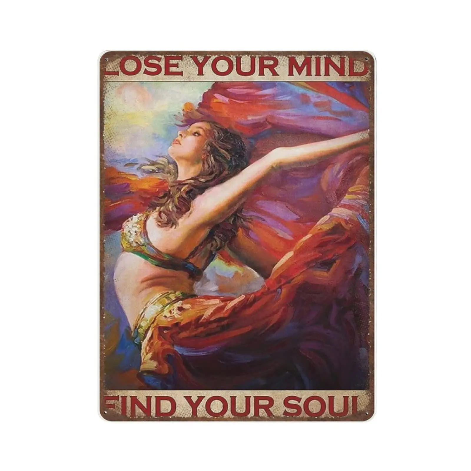Retro Durable Thick Metal Sign,Lose Your Mind Find Your Soul Sign,Vintage Wall Decor，Novelty Signs for Home Kitchen Cafe Bar Man