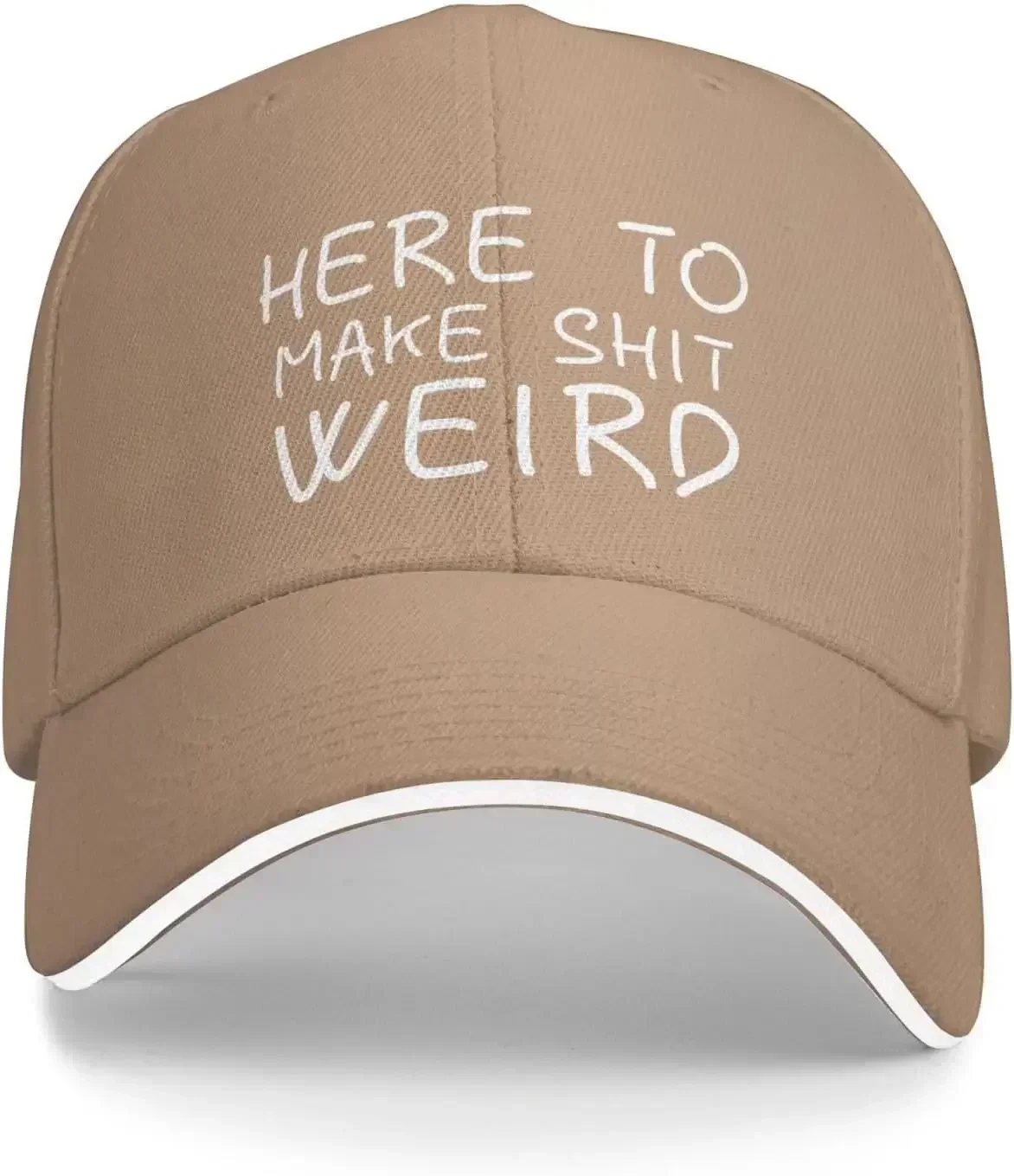 Here To Make Shit Weird Hat For Women Baseball Hats Cute Cap