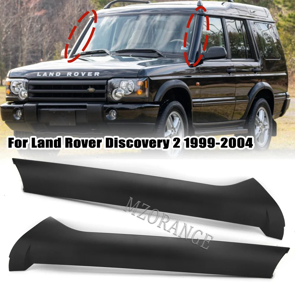 

Front Windshield Outer Trim Pillar For Land Rover Discovery 2 1999-2004 Car Accessories Pillar Molding DCB500060PM DCB500070PMA