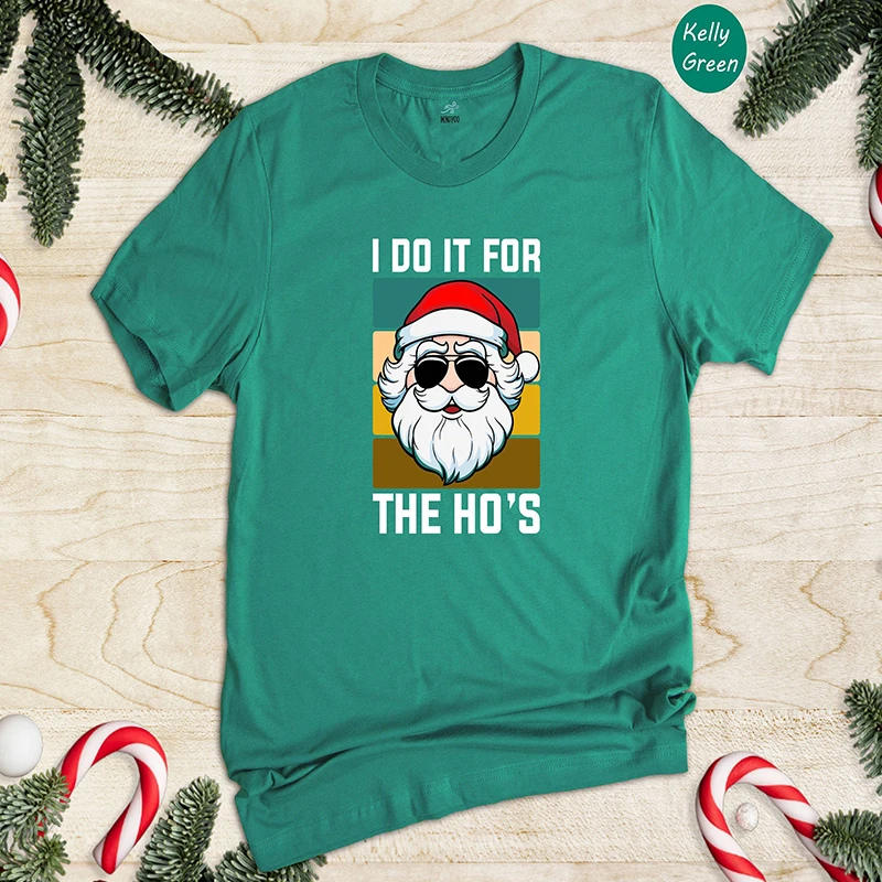 I Do It for The Hos Women T Shirts Cotton Funny Merry Christmas Graphic Tee Gothic Santa Claus Vintage T-shirt O Neck Streetwear