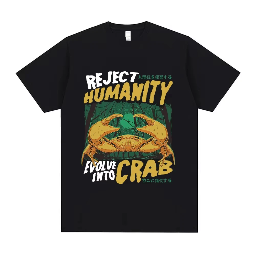 Reject Humanity Evolve in To Crab T-shirt Funny Japanese Style Crabs T Shirts Summer Men's Women Casual Humor Style Short Sleeve