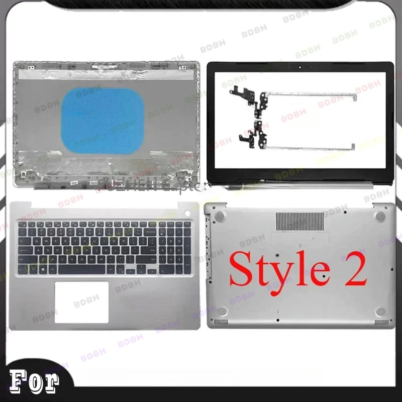 *BDBH New For Inspiron 5570 5575 Laptop LCD Back Cover Front Bezel Upper Palmrest Bottom Base Case Keyboard Hinges silvery