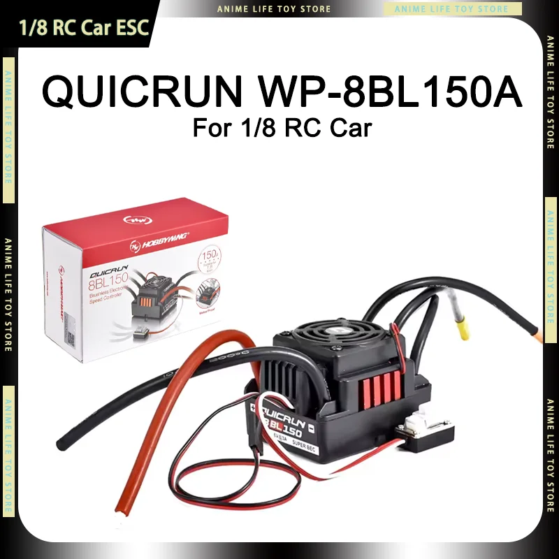 

HobbyWing QuicRun WP-8BL150A RC Car 1/8th Sensorless Brushless ESC 150A 3-6S Lipo For Short Truck Electric Off Road RC Car Gifts