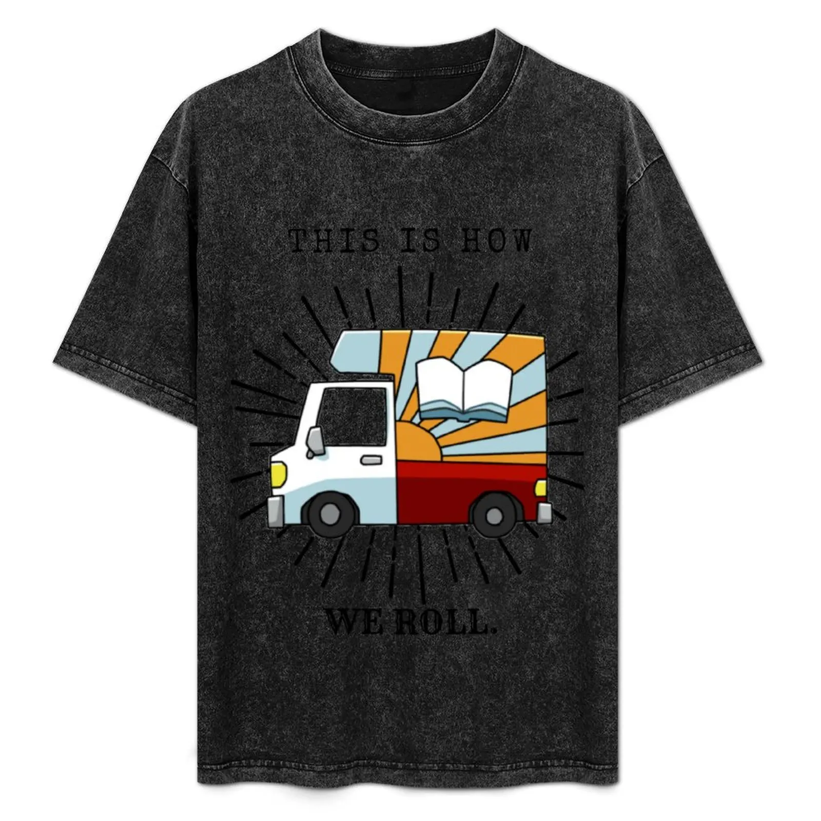 

This Is How We Roll BookMobile Librarian T-Shirt blacks shirts graphic tee oversized t shirt men